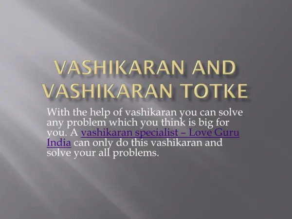 Vashikaran and Vashikaran Totke