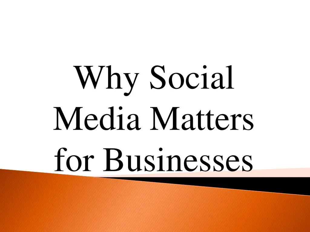 why social media matters for businesses