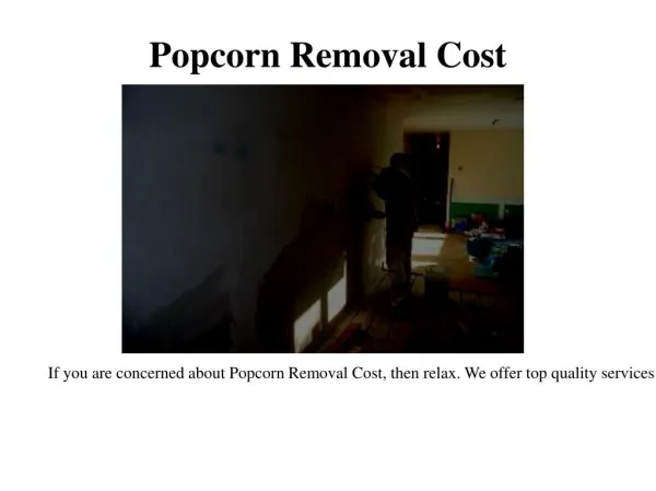 How to Remove Popcorn