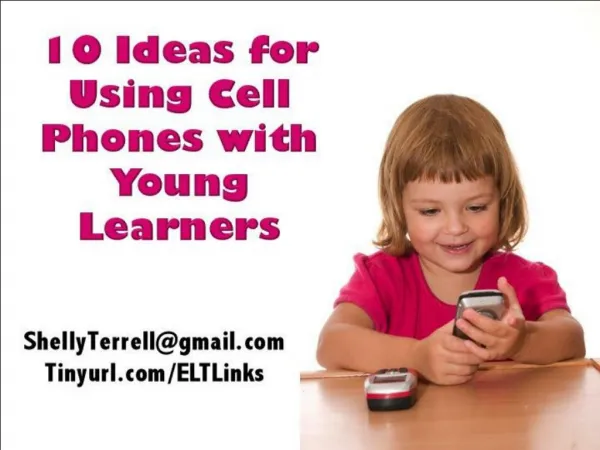 10 Ideas for Using Cell Phones with Young Learners