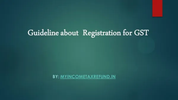 Guideline about Registration for GST