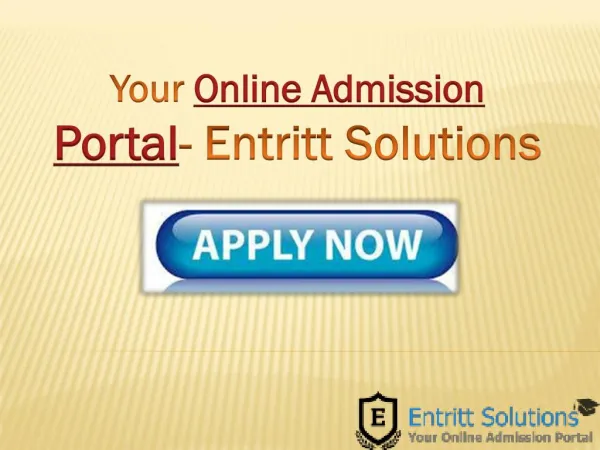 Online Admission Portal- Entritt Solutions
