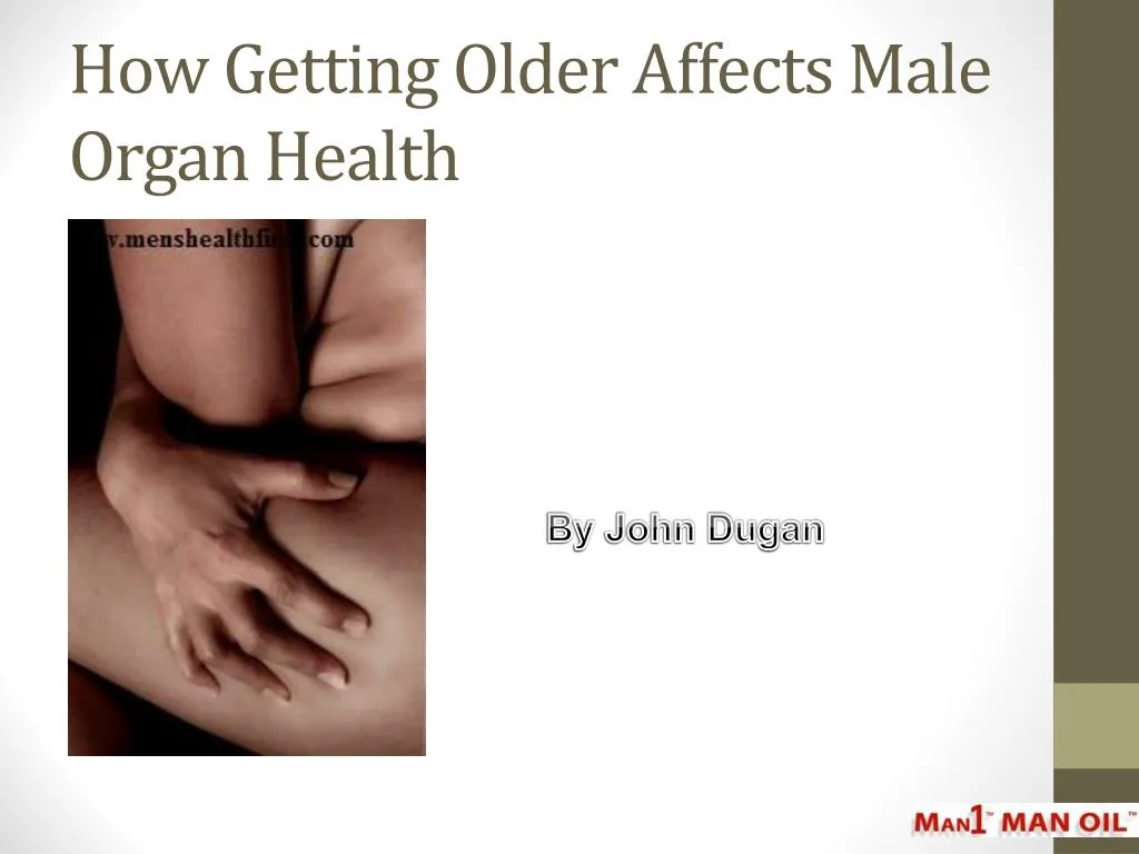 how getting older affects male organ health