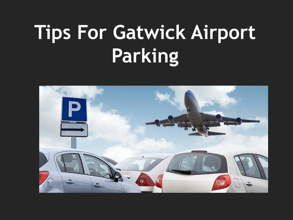 tips for gatwick airport parking
