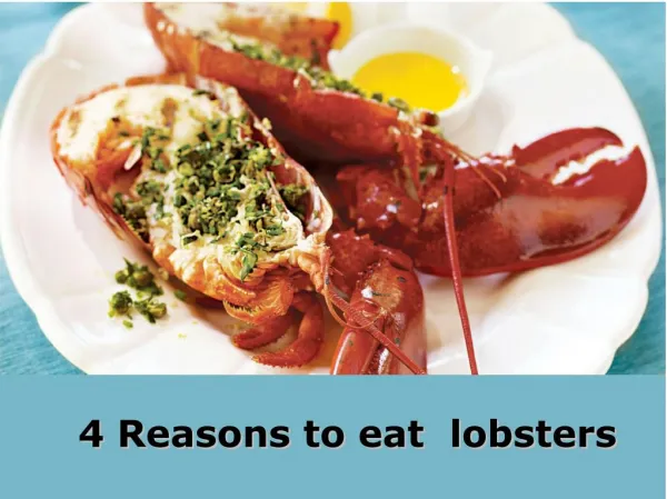 4 Reasons to eat lobsters