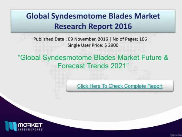 Global Syndesmotome Blades Market Growth & Trends 2021