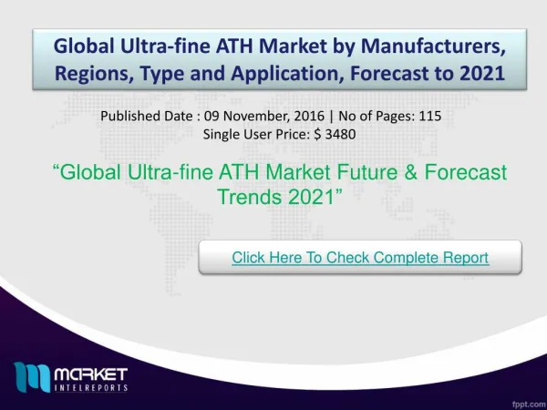 Global Ultra-fine ATH Market by Types ,Forecasts To 2021