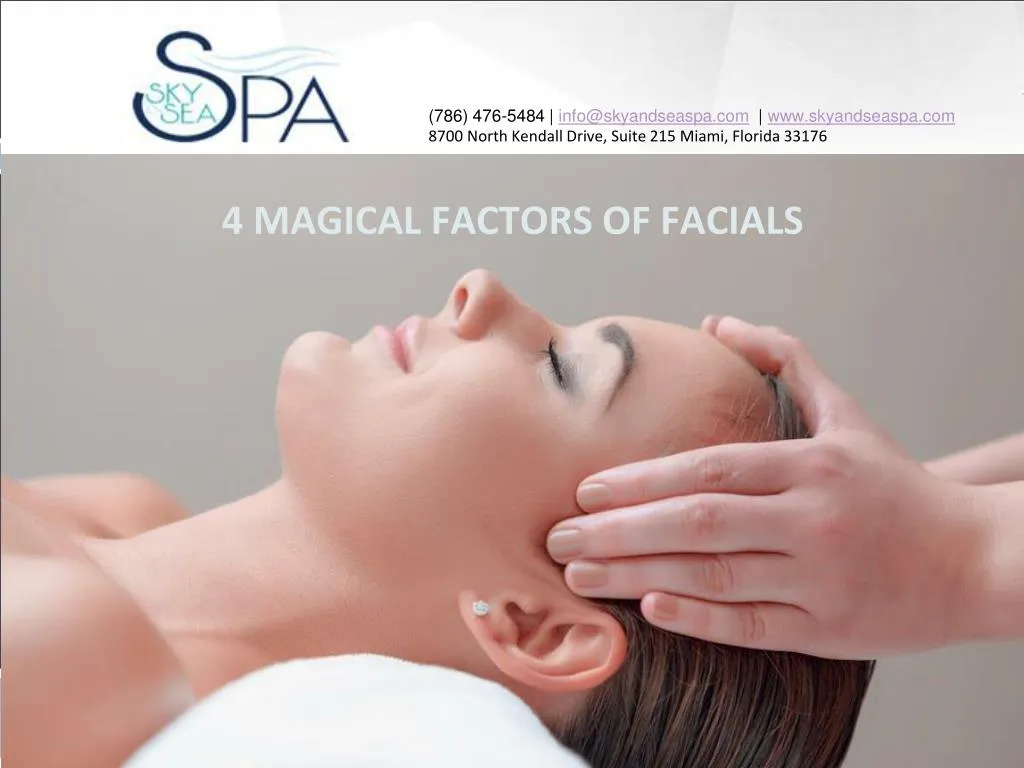 4 magical factors of facials