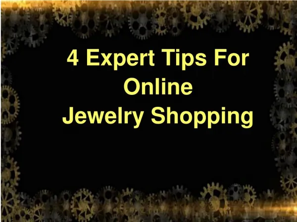 Expert Tips For Online Jewelry Shopping