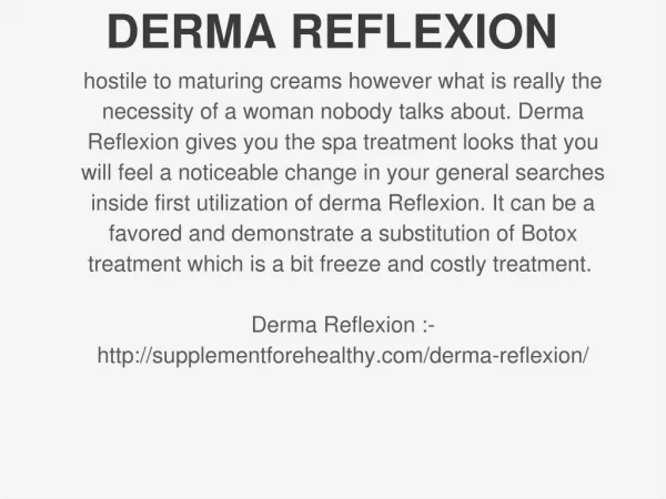 http://supplementforehealthy.com/derma-reflexion/