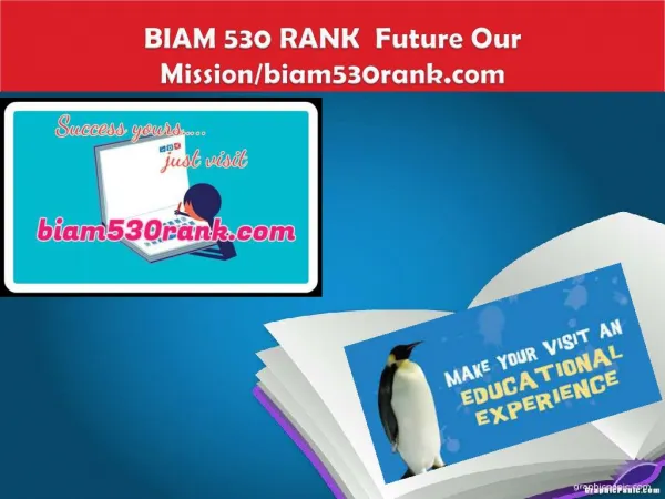 BIAM 530 RANK Future Our Mission/biam530rank.com