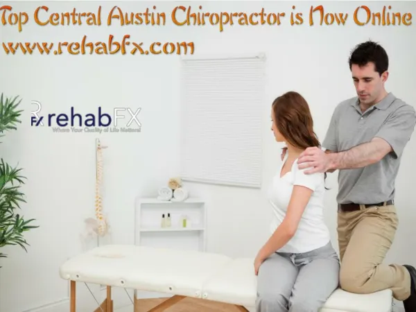 Top Central Austin Chiropractor is Now Online