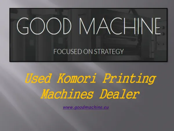 Used Komori Printing Machines Dealer in Europe - goodmachine