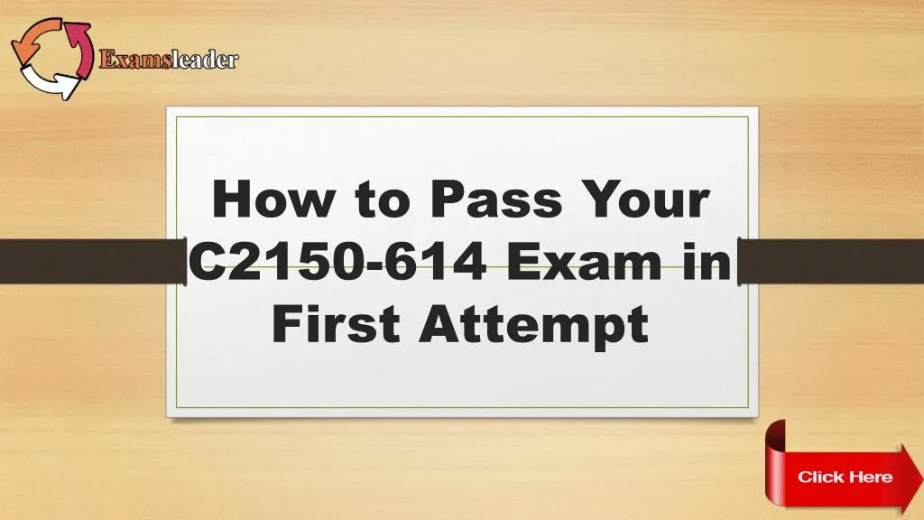how to pass y our c2150 614 exam in first a ttempt