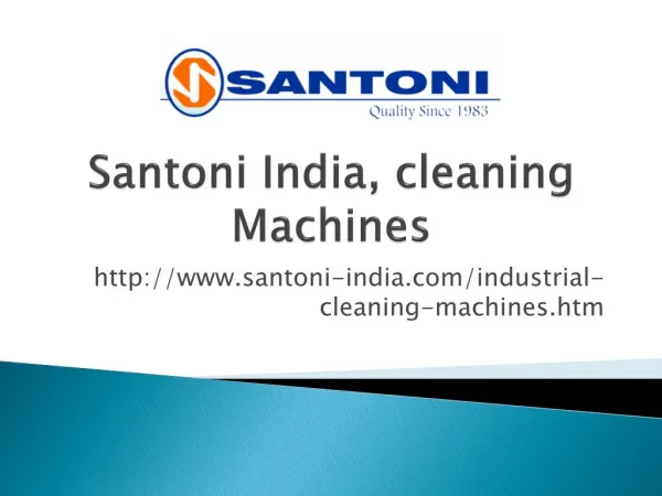 Santoni India, Industrial Cleaning Machines and Vacuum Cleaners