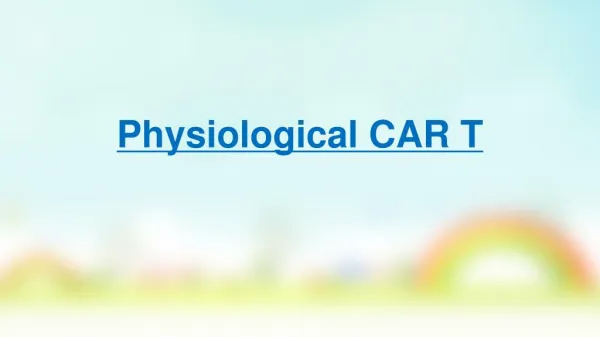 physiological CAR T
