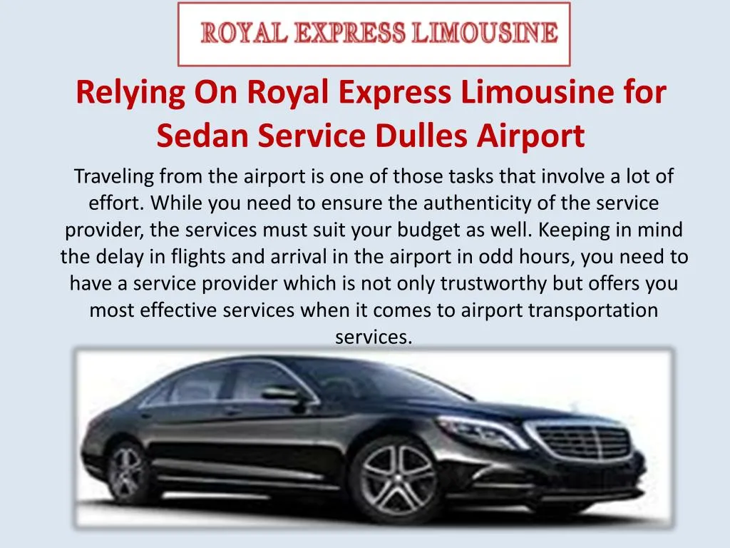 relying on royal express limousine for sedan service dulles airport