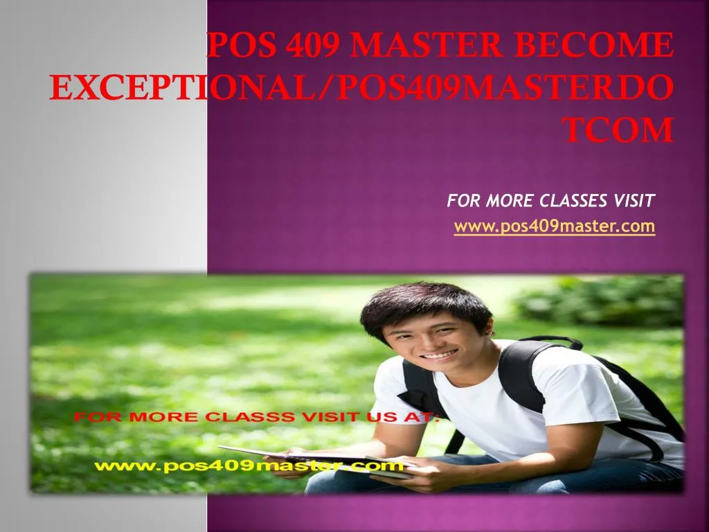 pos 409 master become exceptional pos409masterdotcom