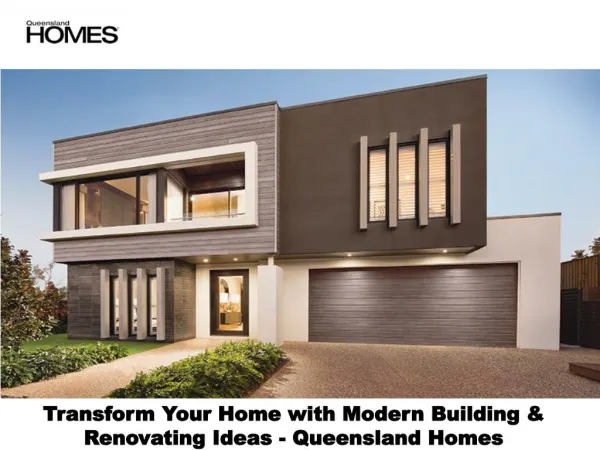 Transform Your Home with Modern Building & Renovating Ideas - Queensland Homes