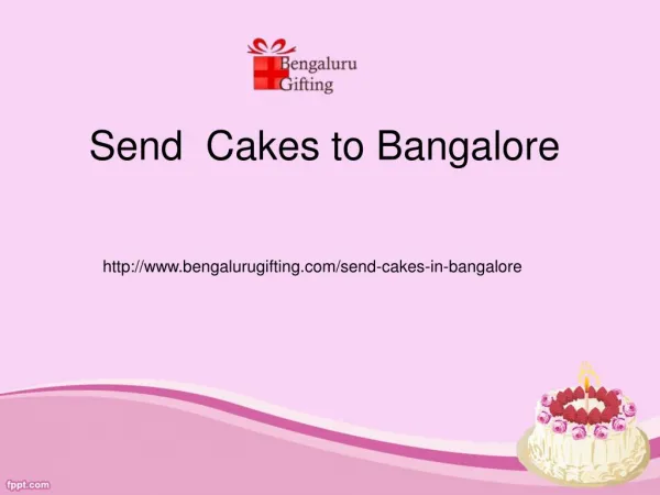 Send Cakes to Bangalore