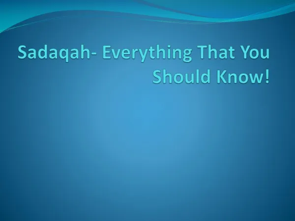 Sadaqah- Everything That You Should Know!