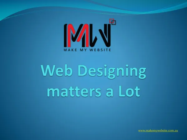 Web Designing matters a Lot