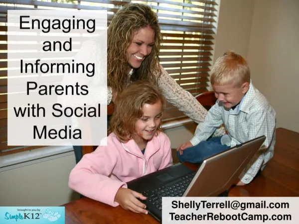 Engaging & Informing Parents with Social Media
