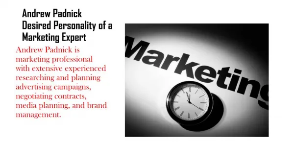 Andrew Padnick Desired Personality of a Marketing Expert