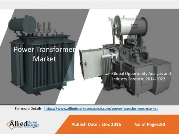 Power Transformer Market by Rating (Low, Medium & High) - Global Opportunity Analysis and Industry Forecast, 2014-2022
