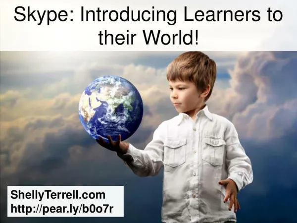 Skype: Introduce Learners to their World