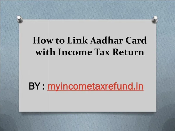 How to Link Aadhar Card with Income Tax Return