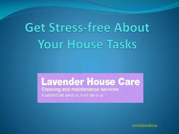 Get Stress-free About Your House Tasks
