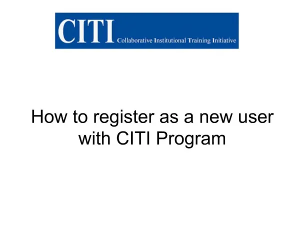 How to register as a new user with CITI Program