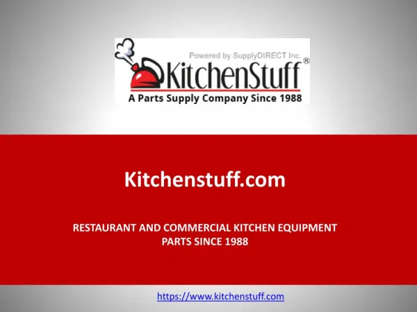 Kitchen Stuff - Restaurant and Commercial Kitchen Equipment Parts