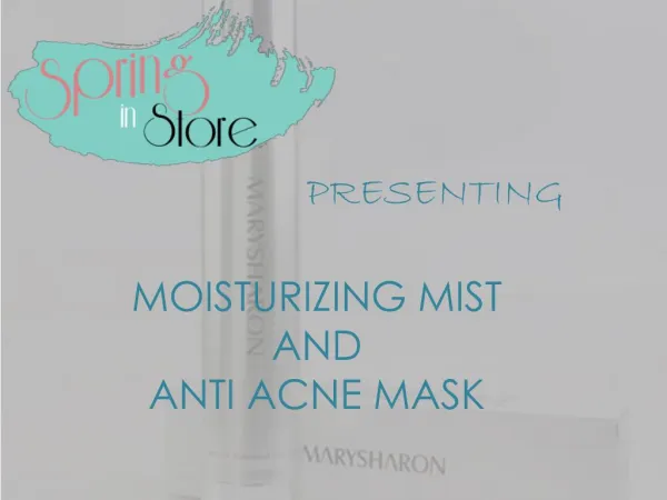 Moisturizing Mist and Anti Acne Mask