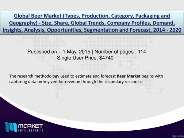 Beer Market application: experts have Beer opportunistic factors that drive market investors