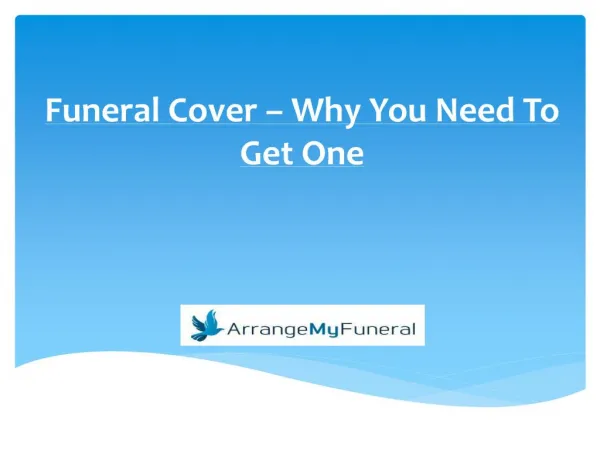 Funeral Cover – Why You Need To Get One