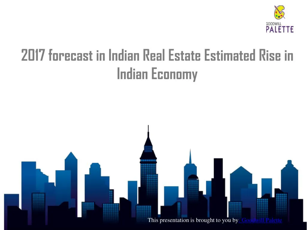 2017 forecast in indian real estate estimated rise in indian economy
