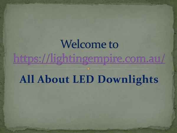 All About LED Downlights