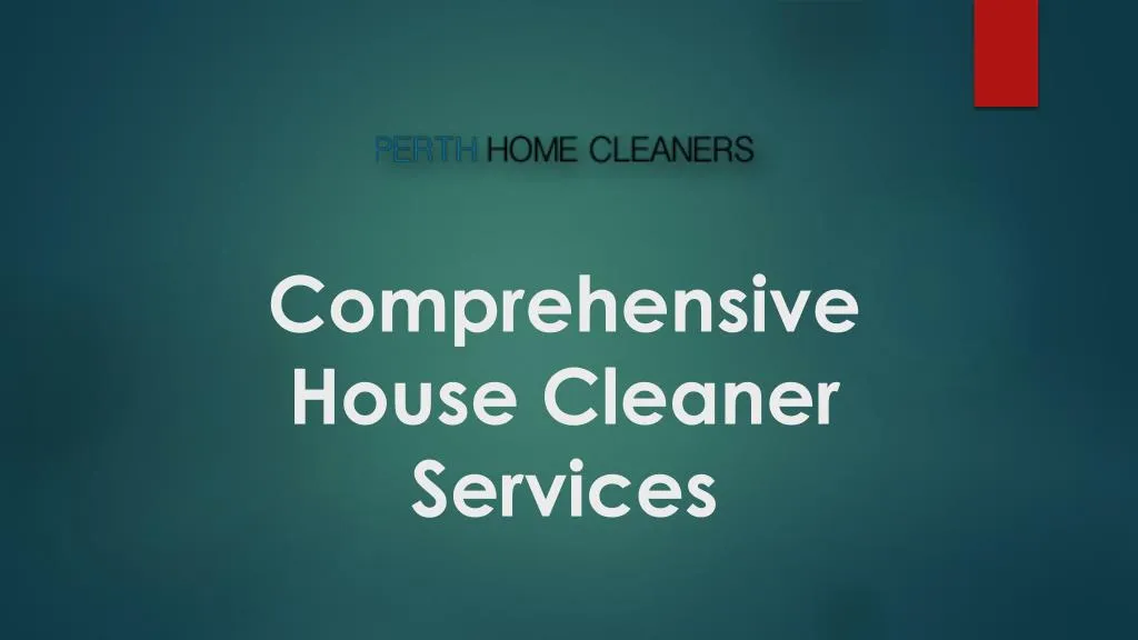 comprehensive house cleaner services