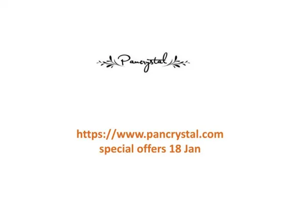 www.pancrystal.com special offers 18 Jan