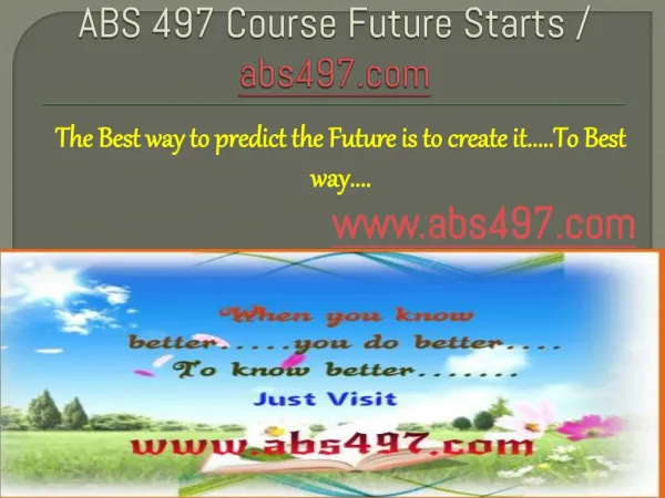 ABS 497 Course Future Starts / abs497dotcom