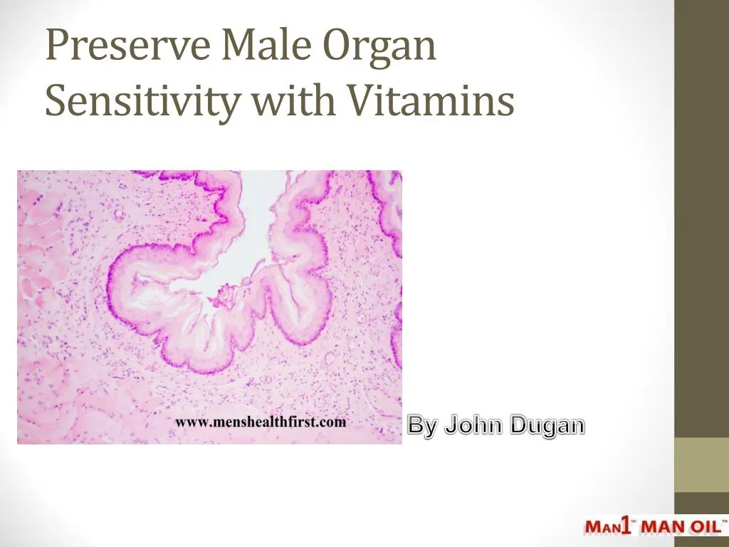 preserve male organ sensitivity with vitamins