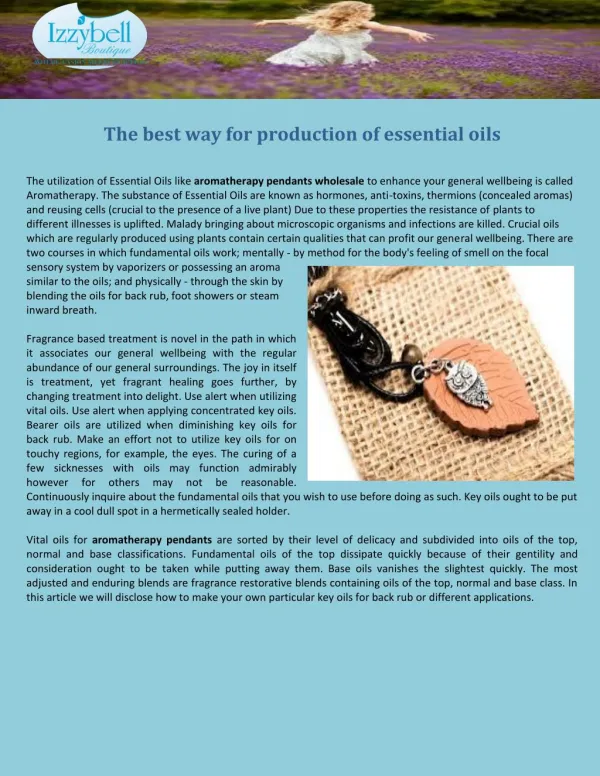The best way for production of essential oils
