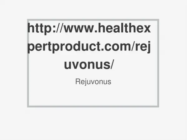 http://www.healthexpertproduct.com/rejuvonus/