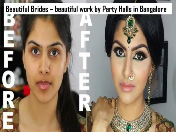 Beautiful Brides – beautiful work by Party Halls in Bangalore