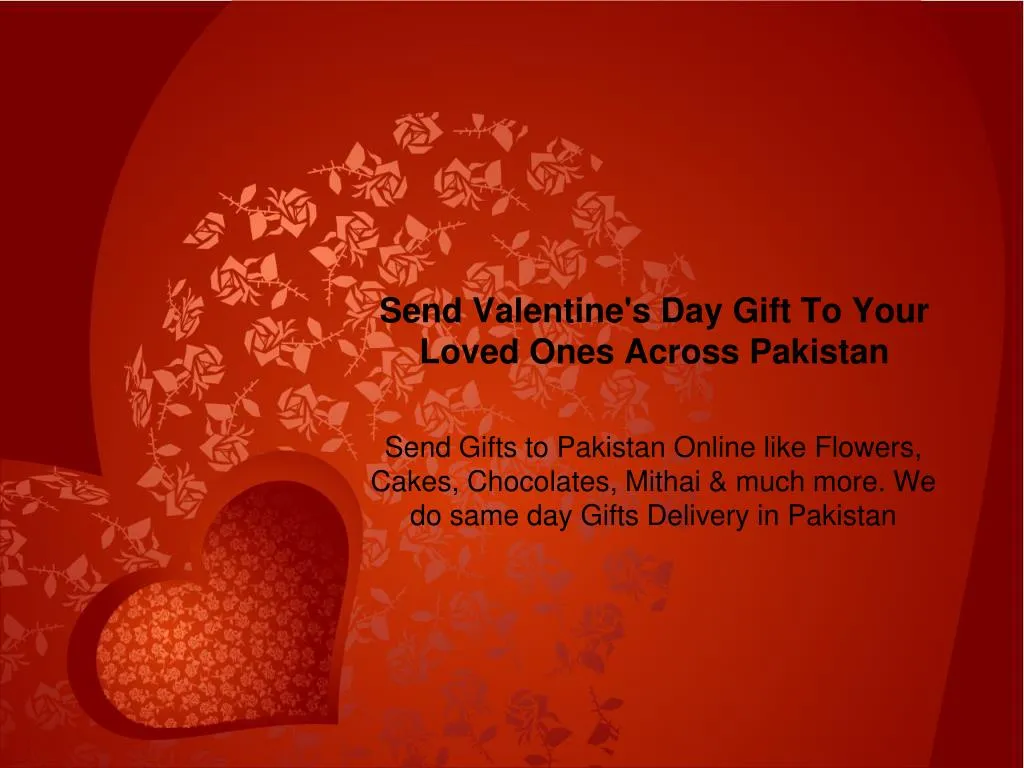 send valentine s day gift to your loved ones across pakistan