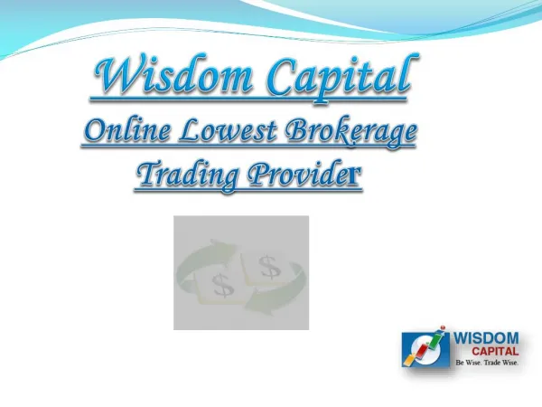Online Lowest Brokerage Trading Provider - Wisdom Capital