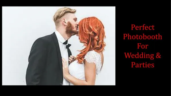 Perfect Photobooth For Wedding & Parties