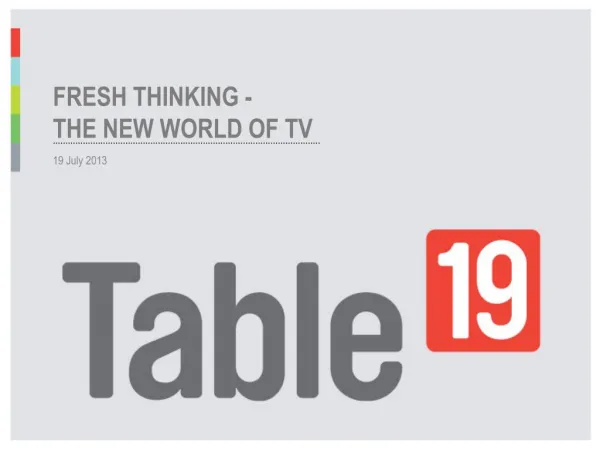 Fresh Thinking the new world of tv